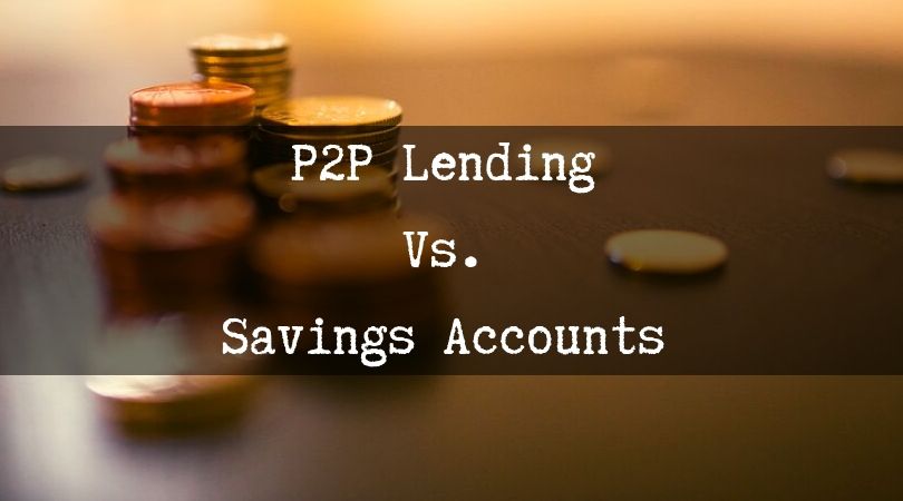 P2P-Lending-Vs-savings-current